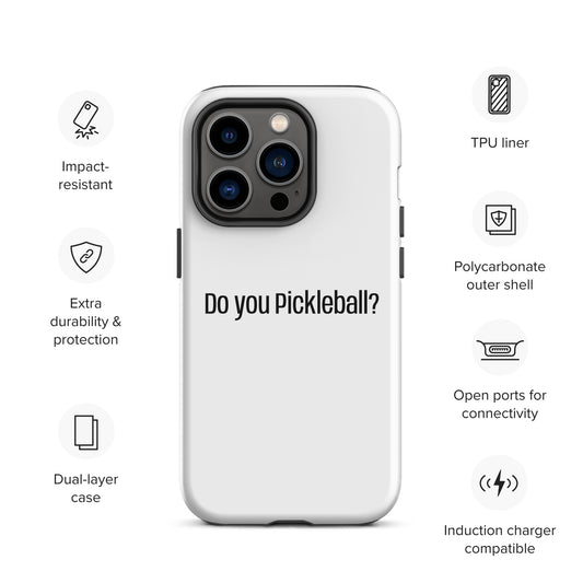 Do you Pickleball? Tough Case for iPhone® 14 Pro