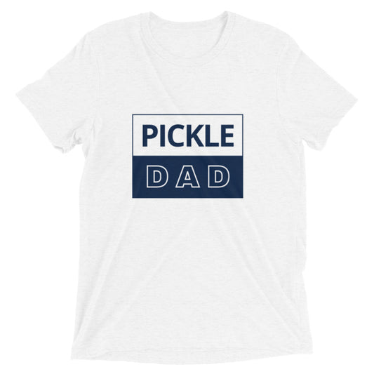 Pickleball Dad - It's Only the Fastest Growing Sport in America - Short sleeve t-shirt; Pickle Dad